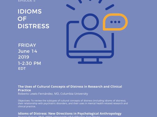 Cultural Psychiatry 101, Episode 5: Idioms of Distress