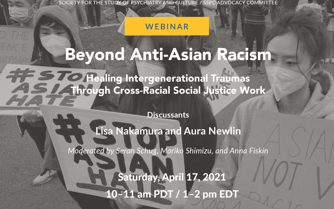 Webinar: Beyond Anti-Asian Racism: Healing Intergenerational Traumas through Cross-Racial Social Justice Work